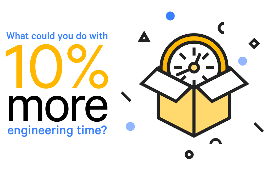 What could you do with 10% more engineering time 문구와 시계가 든 열린 상자 일러스트